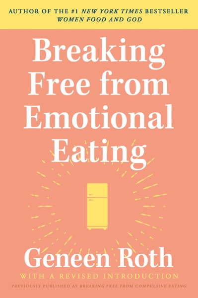 Cover of Breaking Free from Emotional Eating
